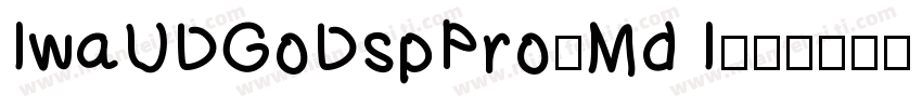 IwaUDGoDspPro-Md I字体转换